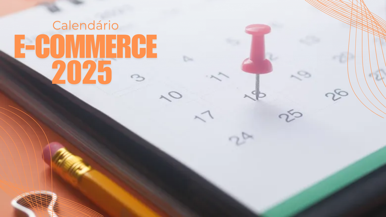 calendário do e-commerce 2025